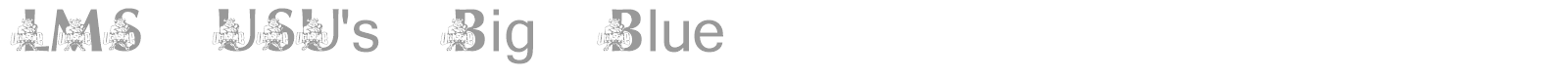 LMS USUs Big Blue font preview